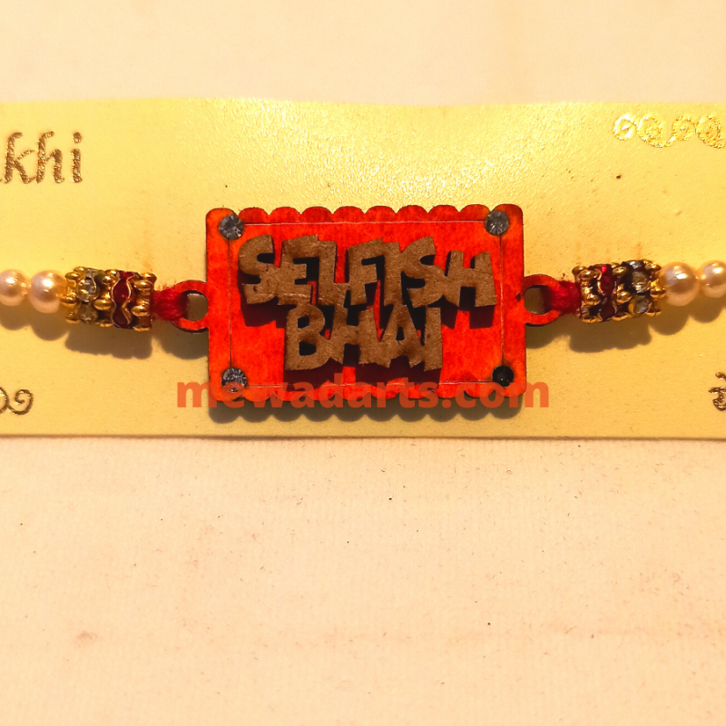 Selfish Bhai Rakhi