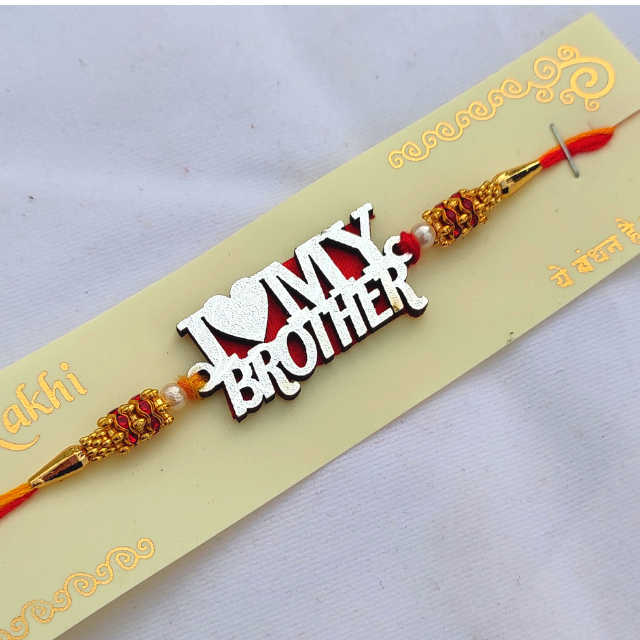 I Love My Brother Rakhi I Love My Brother Rakhi